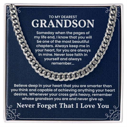 Cuban link chain necklace with an inspirational message for grandson about believing in himself and a reminder of love from grandparent.