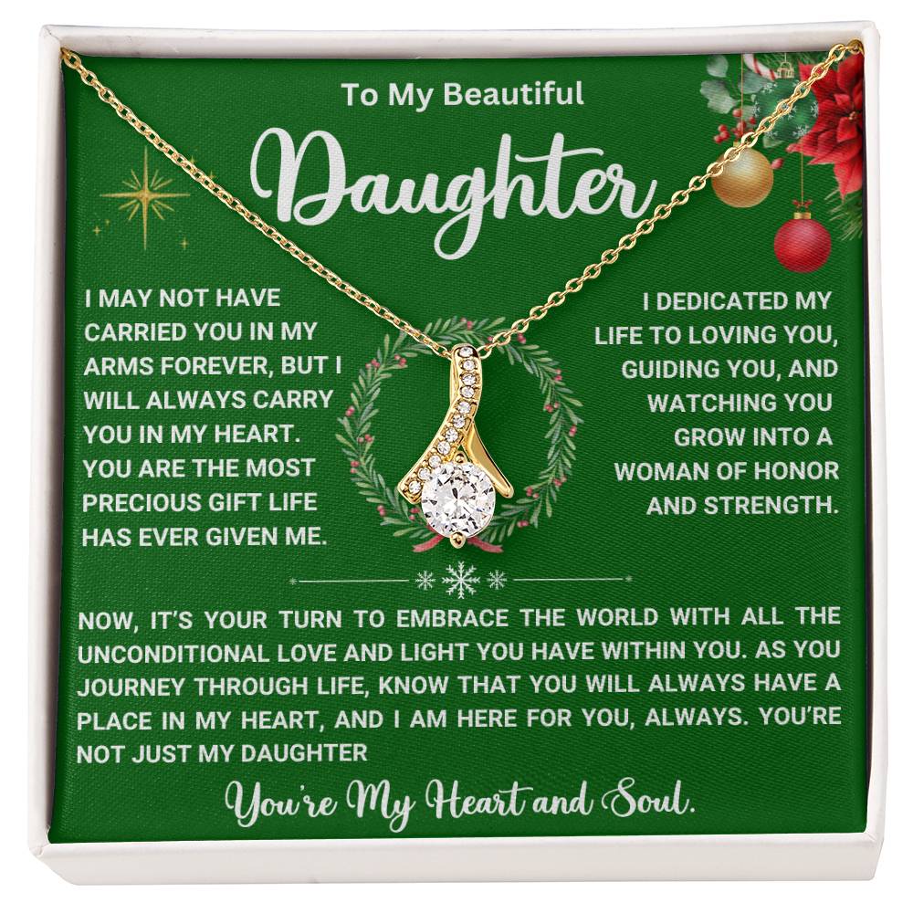 To My Beautiful Daughter - You Always Have a Place in My Heart - Alluring Beauty Necklace