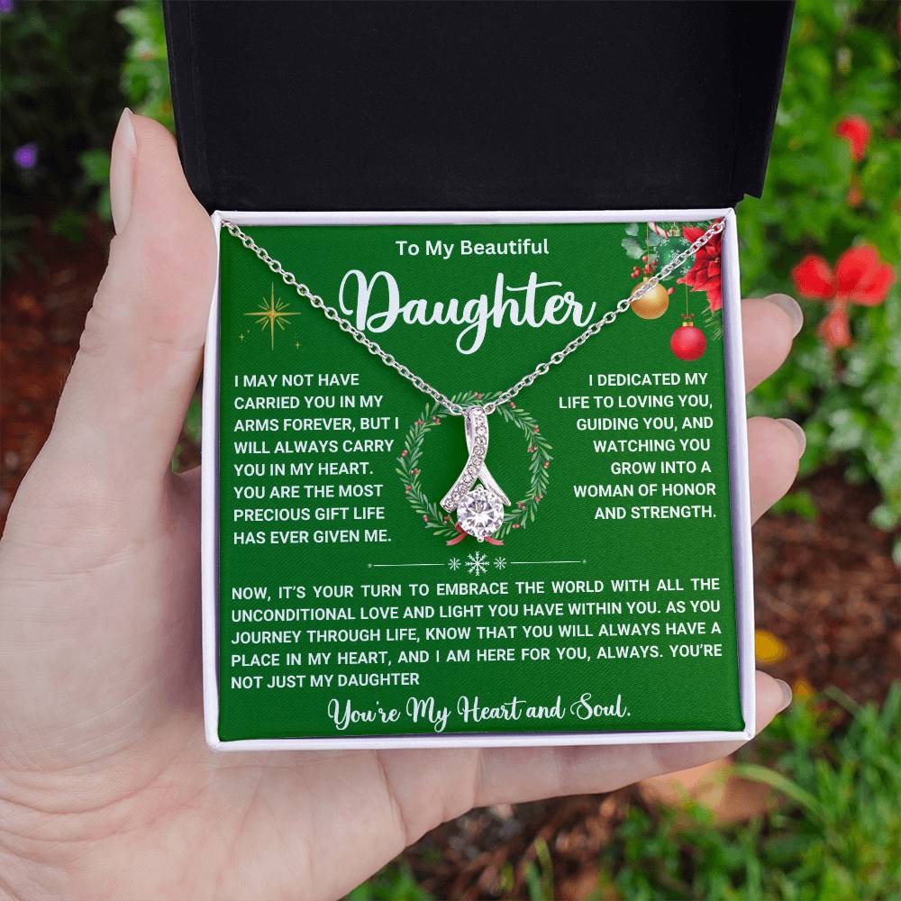 To My Beautiful Daughter - You Always Have a Place in My Heart - Alluring Beauty Necklace