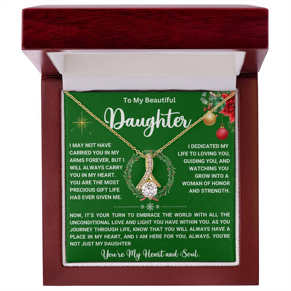 To My Beautiful Daughter - You Always Have a Place in My Heart - Alluring Beauty Necklace