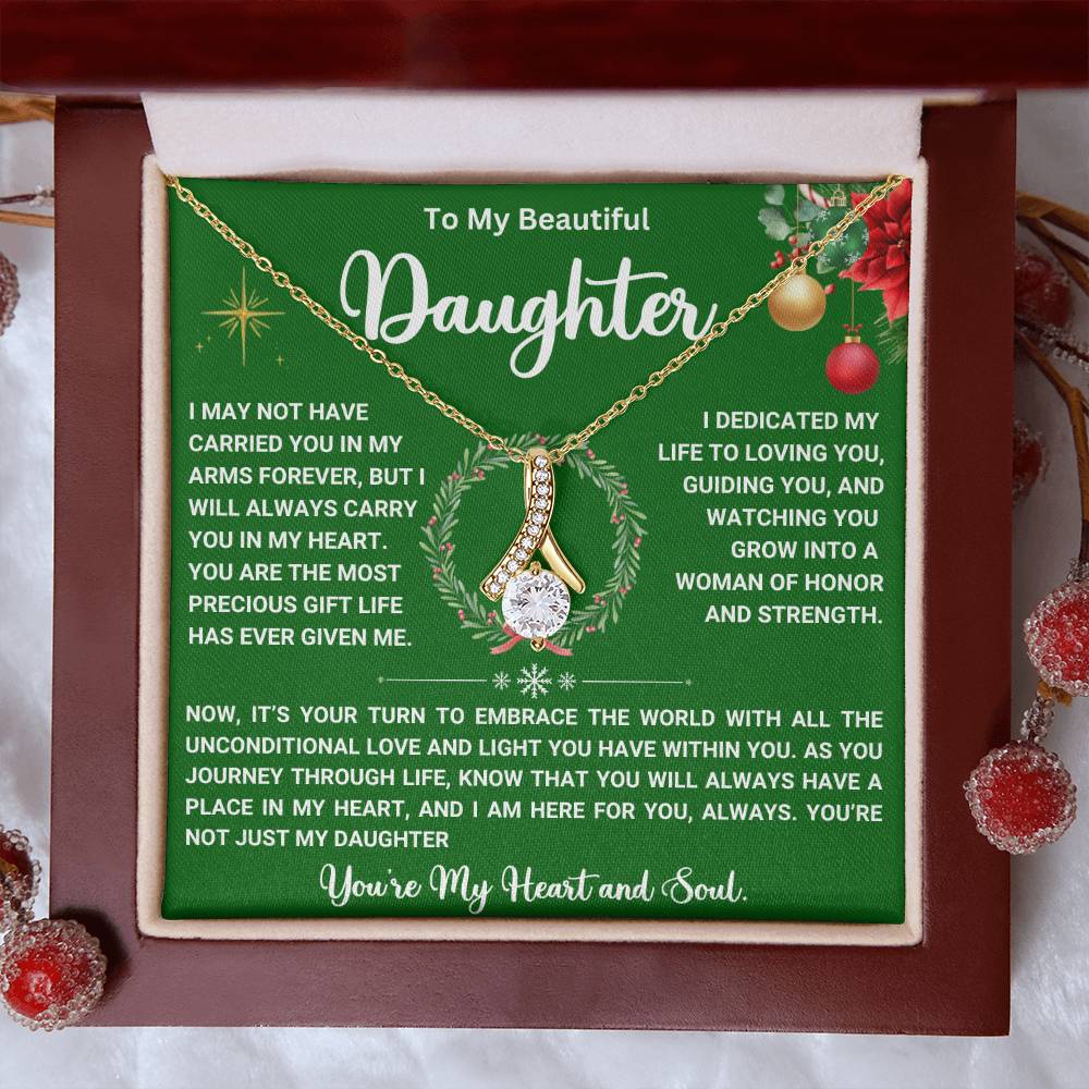 To My Beautiful Daughter - You Always Have a Place in My Heart - Alluring Beauty Necklace