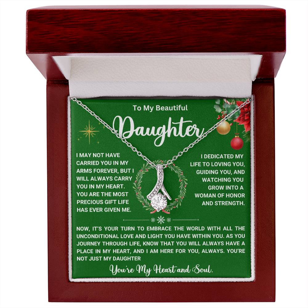 To My Beautiful Daughter - You Always Have a Place in My Heart - Alluring Beauty Necklace