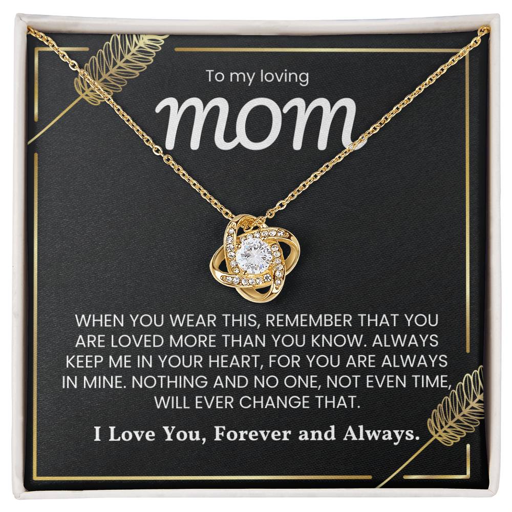 Love Knot Necklace for Mom with heartfelt message, "I Love You, Forever and Always," showcasing unbreakable bond pendant.