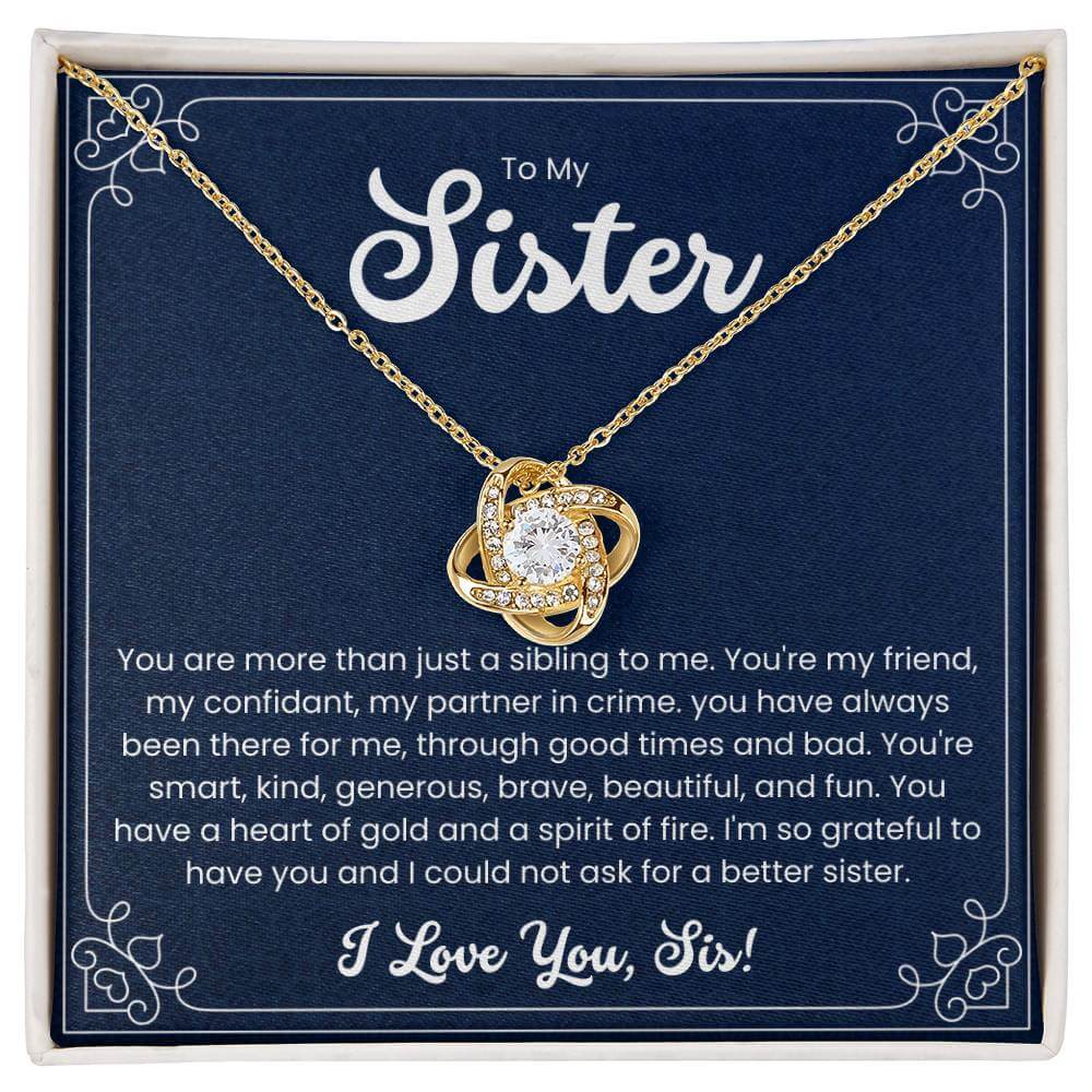 Love Knot Necklace for Sister with Heartfelt Message - To My Sister You Are More than Just a Sibling - Beautiful Gift Box