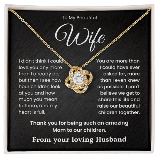 Love Knot Necklace gift for wife with heartfelt message from husband, perfect for celebrating love and family moments.