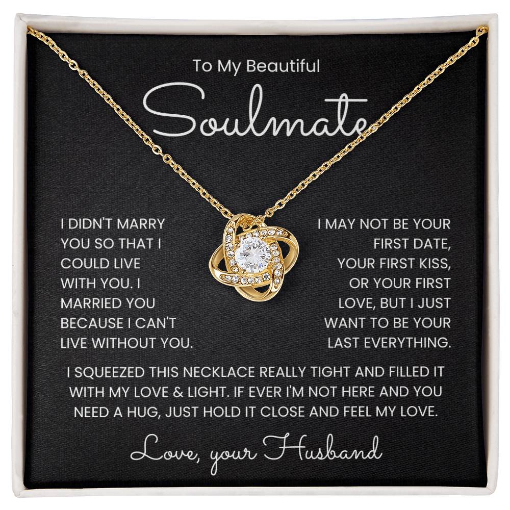 Love Knot Necklace gift for soulmate with heartfelt message - "I can't live without you" - perfect romantic jewelry for husband or wife