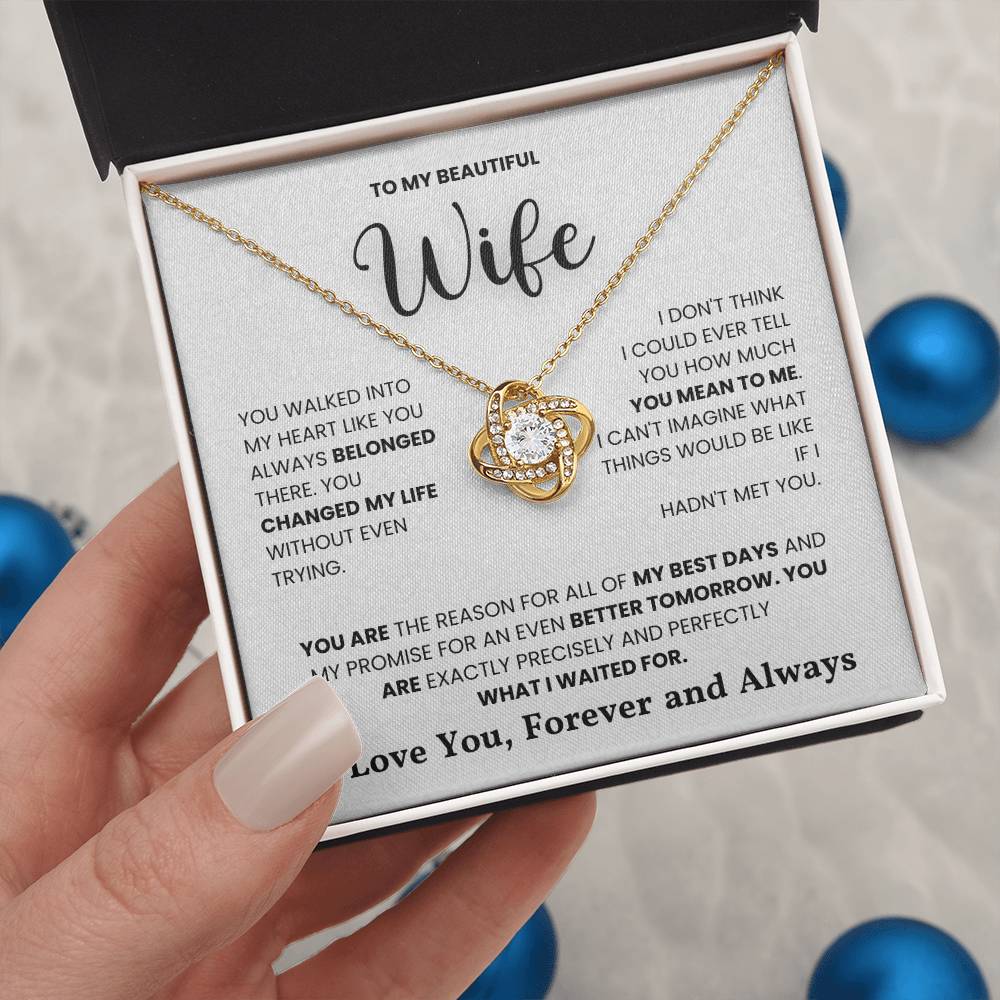 Love Knot Necklace with heartfelt message: "To My Beautiful Wife - You Are the Reason for All of My Best Days" in a jewelry box.