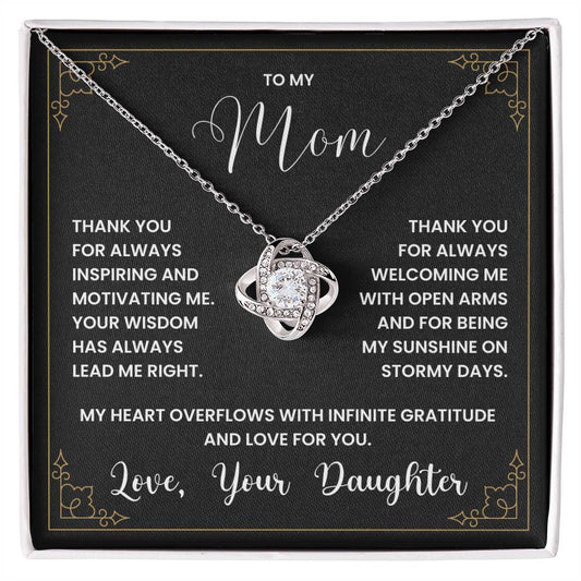 Love Knot Necklace gift for mom with heartfelt message and elegant design representing unbreakable bond between mother and daughter.