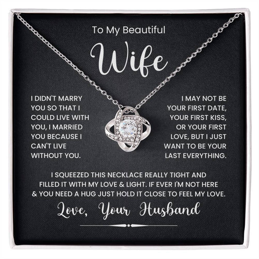 To My Beautiful Wife Love Knot Necklace with heartfelt message from husband, perfect romantic gift for wife on special occasions.