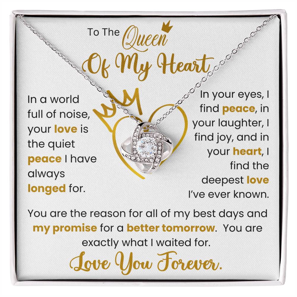 Love Knot Necklace for wife with sentimental message in gift box - To The Queen of My Heart - Love You Forever.