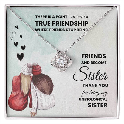 Love Knot Necklace gift with message "Thank you for being my unbiological sister" and illustration of two friends sitting together.