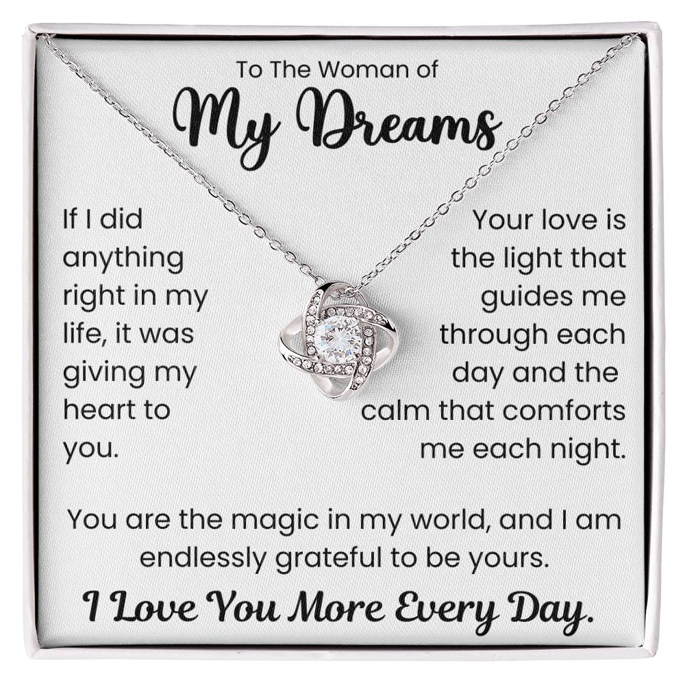 Love Knot Necklace gift box with romantic message - "To The Woman of My Dreams - I Love You More Every Day". Perfect gift for your wife.