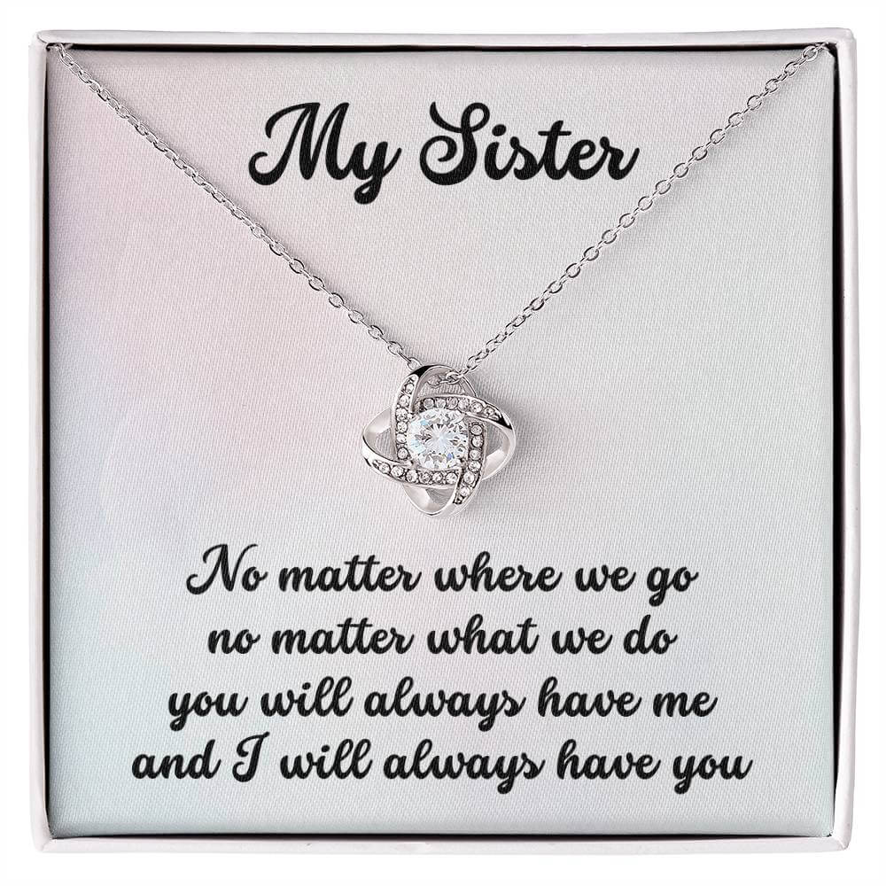 My Sister Love Knot Necklace with cubic zirconia crystals in gift box, "No matter where we go, we will always have each other"