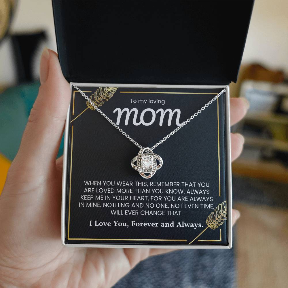 Love Knot Necklace in gift box with message "To My Loving Mom - I Love You, Forever and Always"