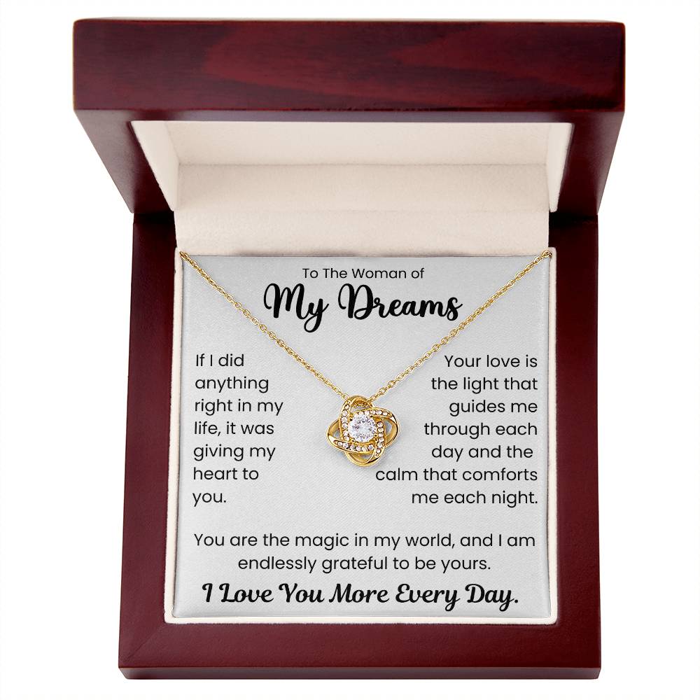 Love Knot Necklace Gift Box with Engraved Message "To The Woman of My Dreams" and "I Love You More Every Day".