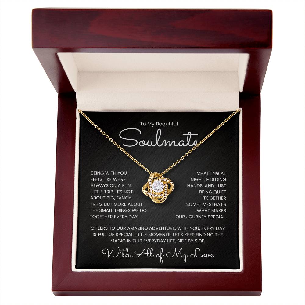 Love Knot Necklace in elegant box with sentimental message titled "To My Beautiful Soulmate," symbolizing unique, everyday adventures together.