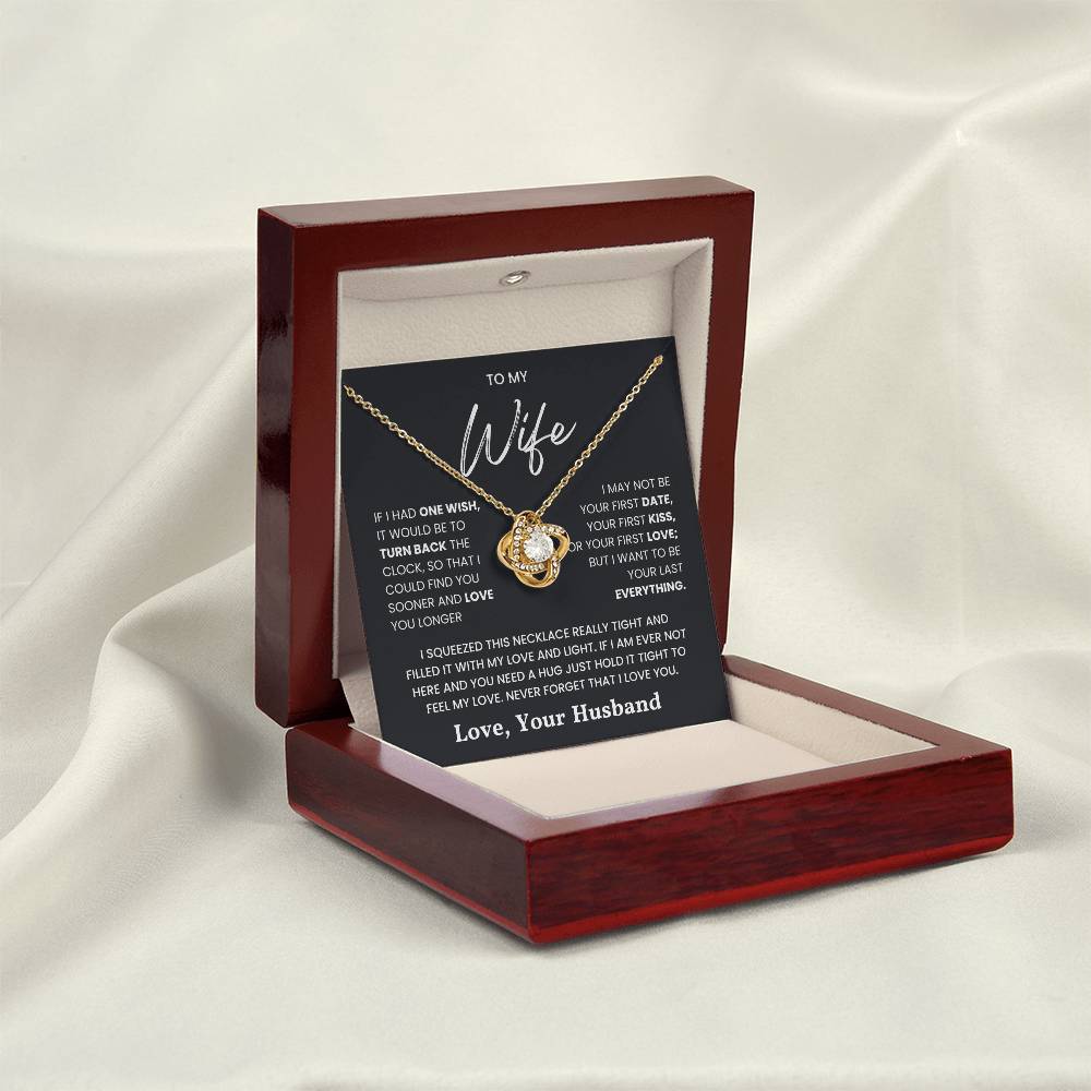 Love Knot Necklace in a Box with Romantic Message for Wife, "To My Wife - I Just Want to Be Your Last Everything" by Love, Your Husband