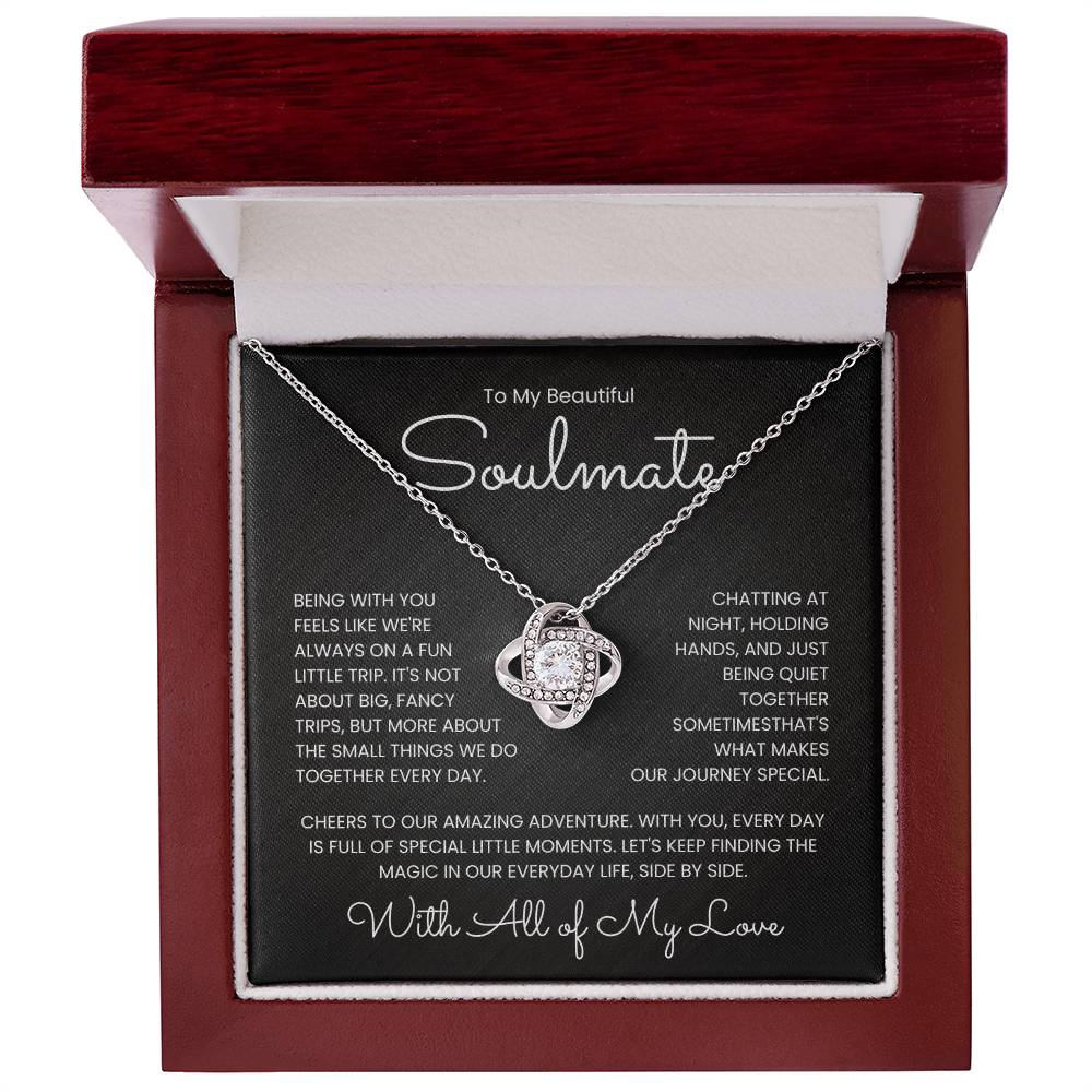 Love Knot Necklace in gift box with romantic message to soulmate, celebrating small daily moments and amazing adventures together.