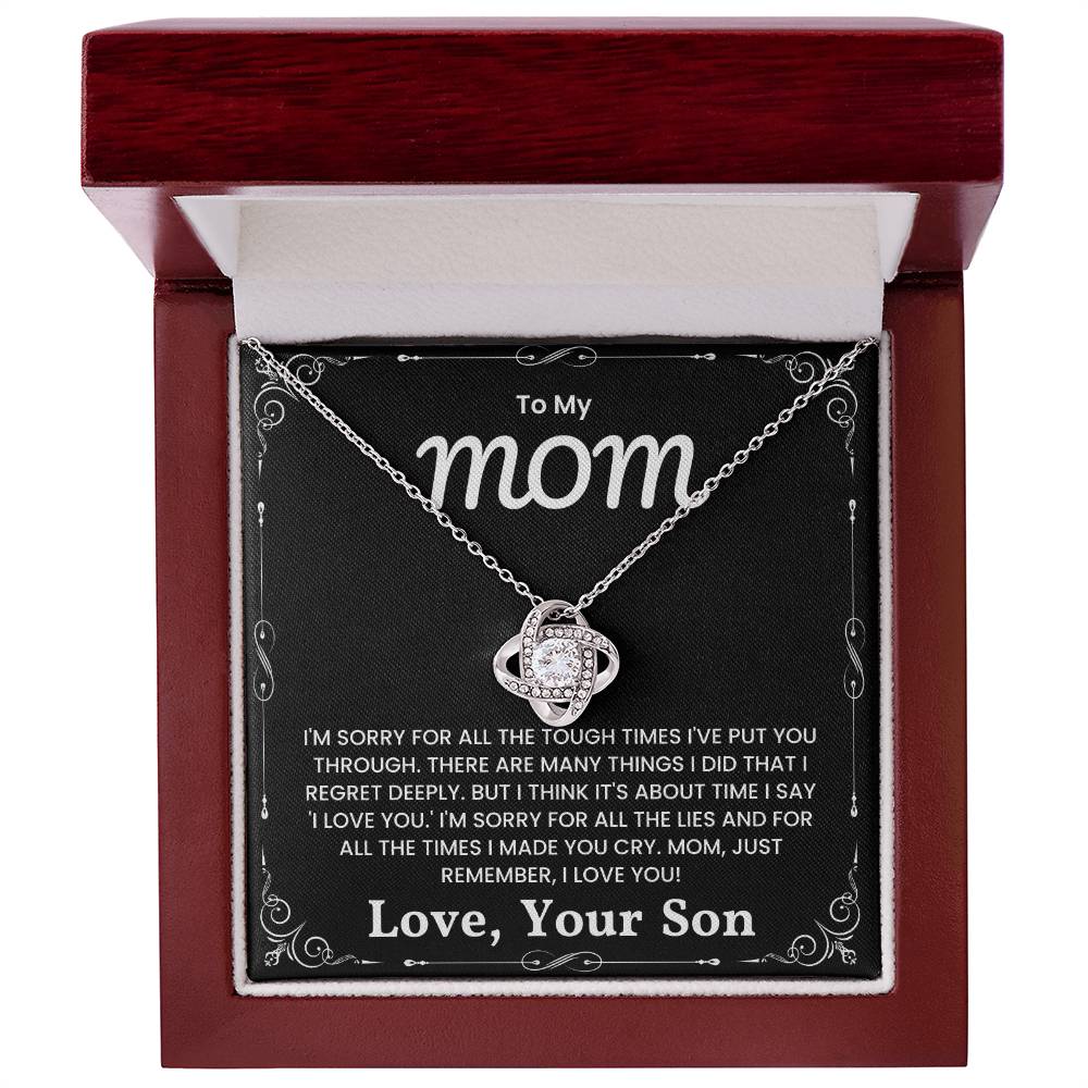 Love Knot Necklace in gift box with heartfelt message for mom expressing love and apologies from son. Perfect gift symbolizing unbreakable bond.