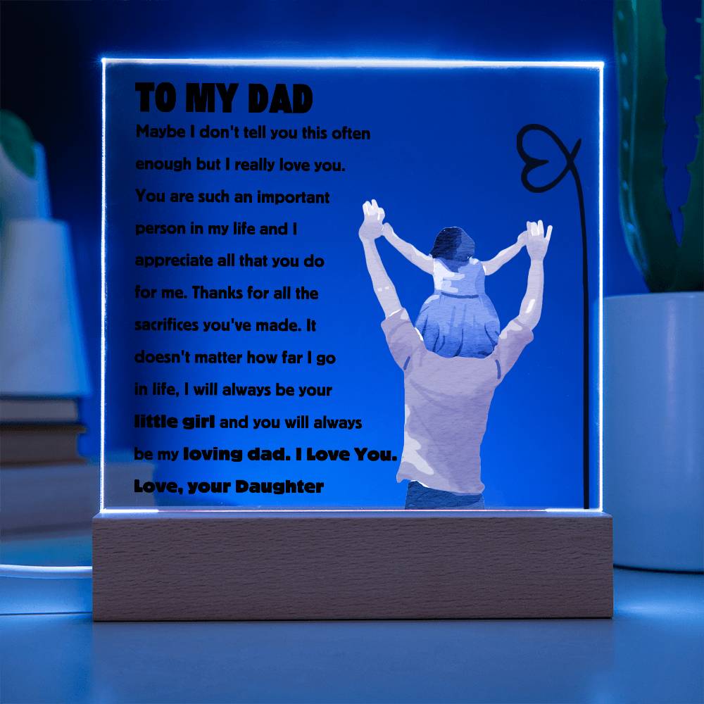 Square acrylic plaque with heartfelt message to dad, featuring a daughter on her father's shoulders, illuminated with blue light