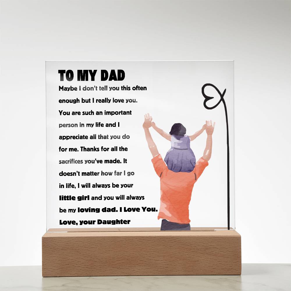 Square acrylic plaque with a heartfelt message from daughter to dad, expressing love and appreciation.