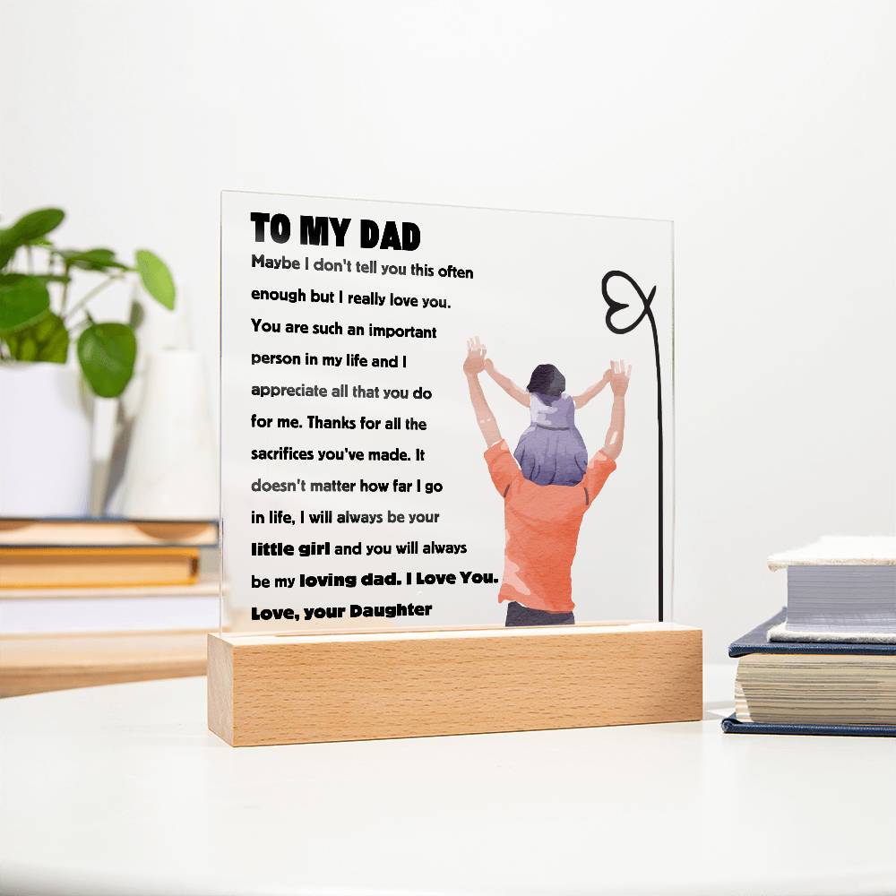 Square acrylic plaque with heartfelt message to dad from daughter on wooden stand